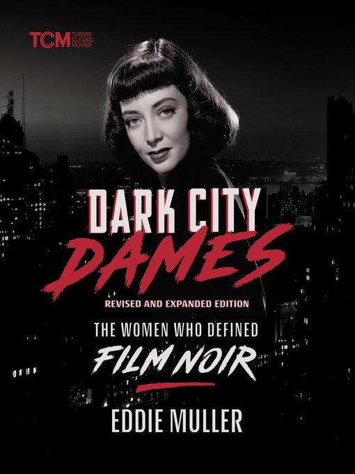 Title details for Dark City Dames by Eddie Muller - Available